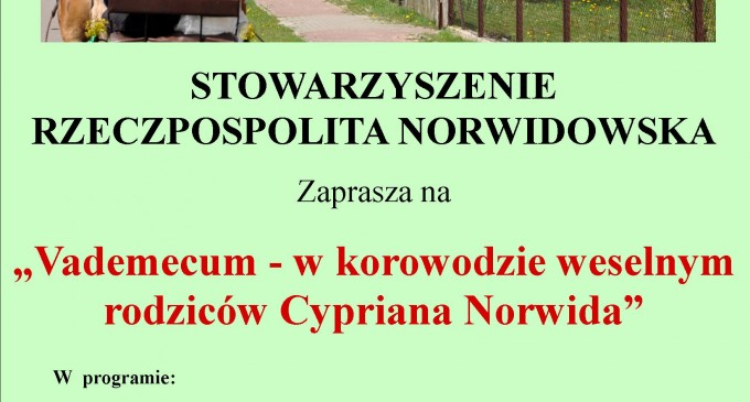 “Vademecum – w korowodzie weselnym rodziców Cypriana Norwida”
