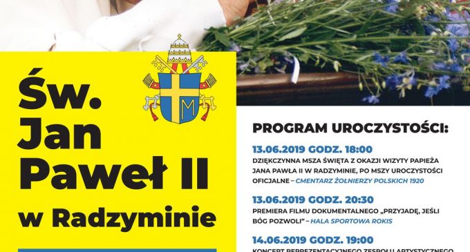 20. rocznica wizyty św. Jana Pawła II w Radzyminie – uroczystości w dniach 13-16 czerwca 2019 r.